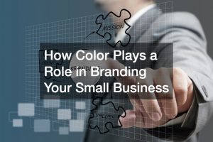 How Color Plays a Role in Branding Your Small Business